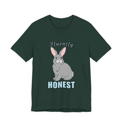 Fluently Honest Bunny Tee | Funny Animal T-Shirt, Unisex Graphic Tee, Cute Rabbit Shirt, Gift for Animal Lovers, Easter Gift