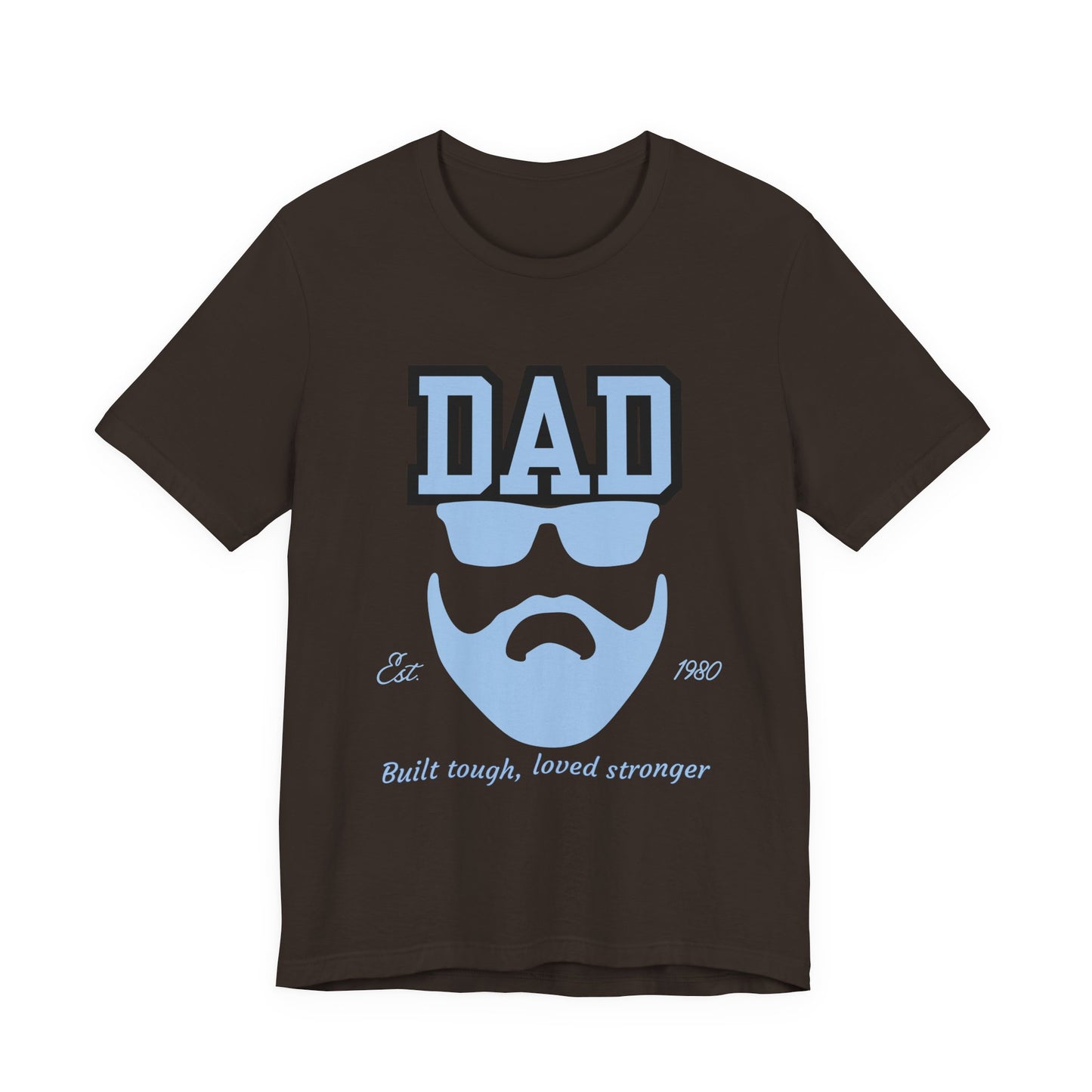 Dad Beard Unisex Jersey Tee - Built Tough, Loved Stronger, Father's Day Gift, Dad Shirt, Cool Dad Tee, Gift for Dads