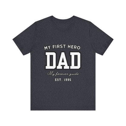 Dad Hero T-Shirt, Father's Day Gift, Unisex Tee, Family Love Shirt, Dad Appreciation, Casual Wear