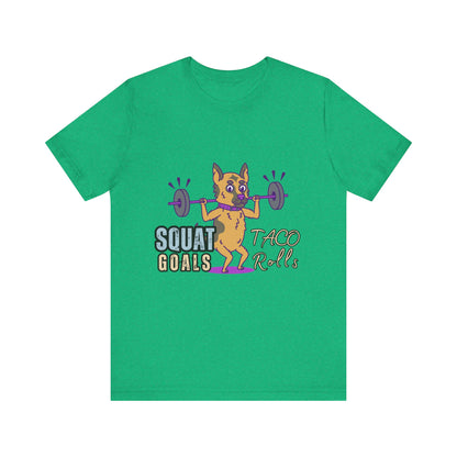Funny Fitness T-Shirt | Squat Goals Taco Rolls Tee | Gym Humor Shirt, Workout Gift, Unisex Activewear, Fitness Motivation