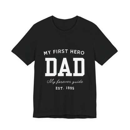 Dad Hero T-Shirt, Father's Day Gift, Unisex Tee, Family Love Shirt, Dad Appreciation, Casual Wear