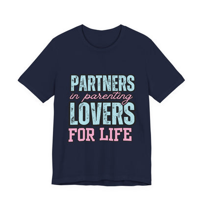 Partners in Parenting Lovers for Life Tee, Unisex T-Shirt, Couple's Gift, Family Apparel, Valentine’s Day, Anniversary, Parenting Humor