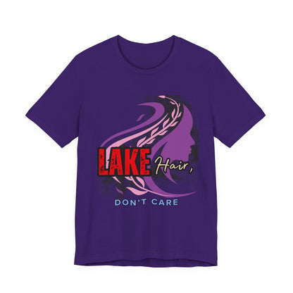 Lake Hair Don't Care Tee - Perfect for Summer Days, Lake Lovers, Beach Trips, Casual Wear, Vacation Tees, Gifts