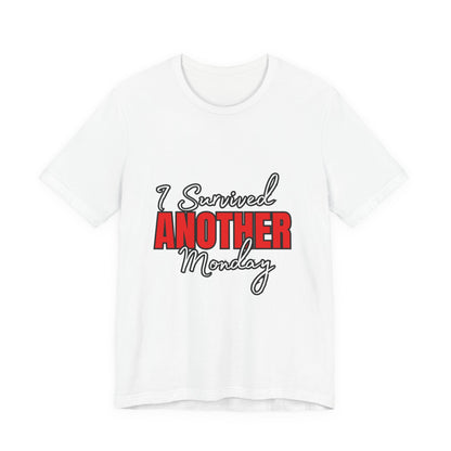 Funny Monday Survival Tee | Unisex T-Shirt | Humor Shirt | Casual Gift | Motivational Wear | Monday Motivation