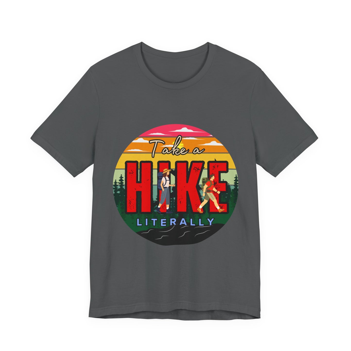 Take a Hike Shortsleeve Tee | Hiking Gift T-Shirt, Nature Lover Apparel, Outdoor Adventure Top, Summer Style, Funny Wilderness Shirt