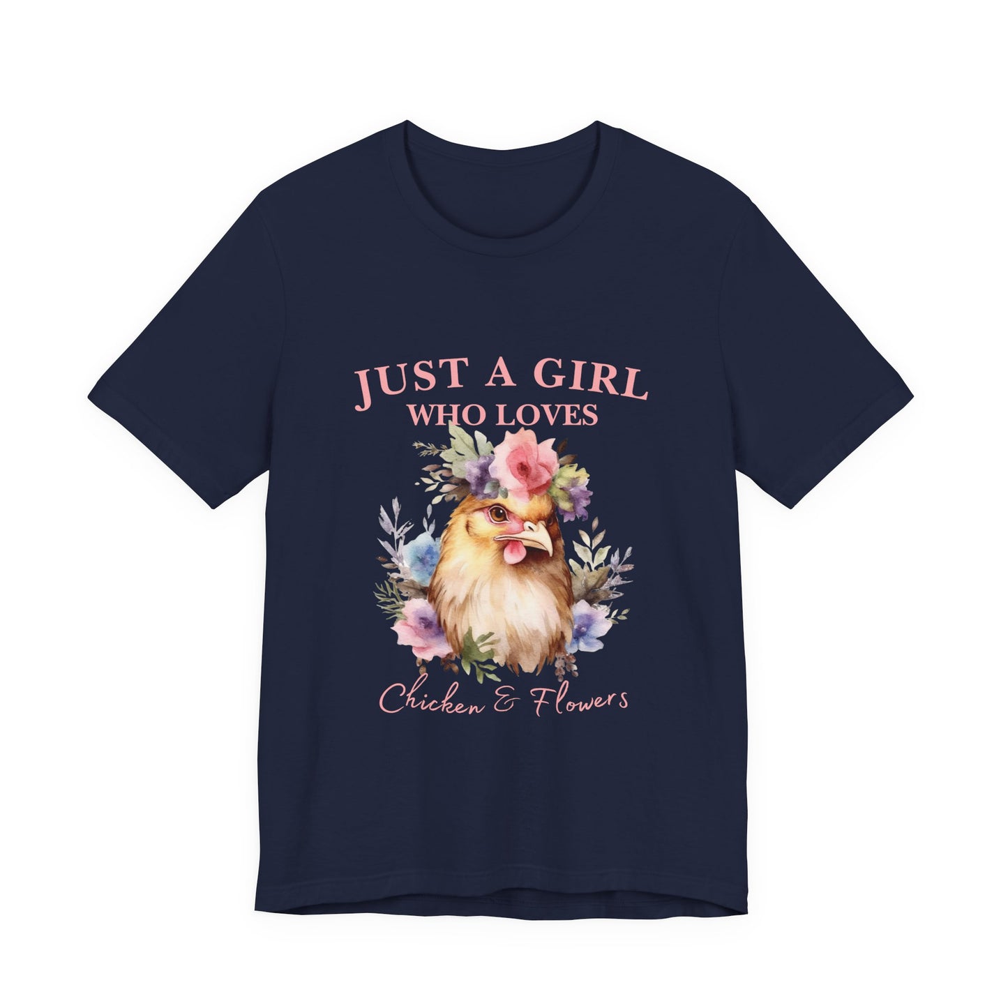 Just a Girl Who Loves Chickens Tee, Funny Farm Animal Shirt, Floral Graphic Tee, Gift for Chicken Lovers, Farmhouse Fashion