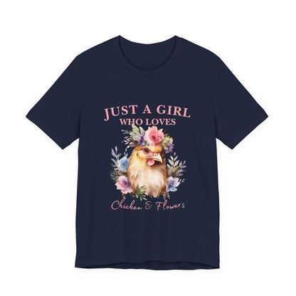 Just a Girl Who Loves Chickens Tee, Funny Farm Animal Shirt, Floral Graphic Tee, Gift for Chicken Lovers, Farmhouse Fashion