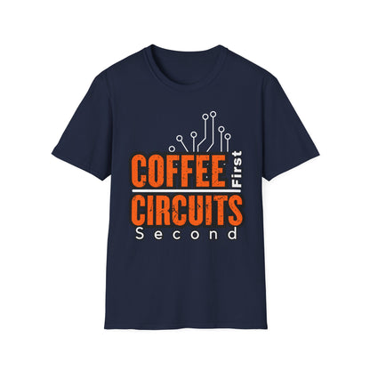 Coffee First, Circuits Second Electronic Unisex T-Shirt | Tech Lover Gift | Funny Coffee Tee | Programmer Apparel | Electrician T-shirt