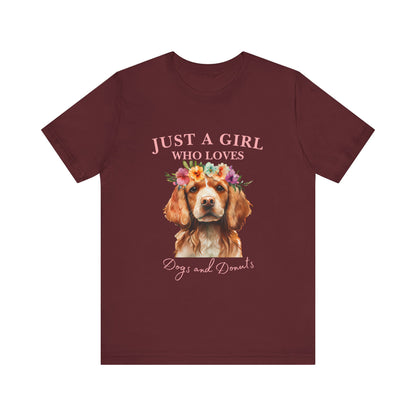 Just a Girl Who Loves Dogs and Donuts Tee, Cute Pet Lover Shirt, Animal Lover Gift, Dog Mom Apparel, Fun Casual Wear