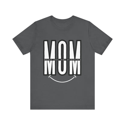 Mom Life Short Sleeve Tee - Perfect Gift for Mothers, Mother's Day, Casual Wear, Family Gatherings, Unique Mom Shirt