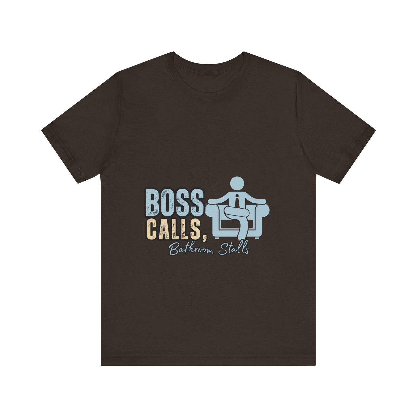 Funny Boss Calls Tee, Office Humor Shirt, Unisex Tee, Gift for Coworkers, Casual Wear, Work From Home Apparel