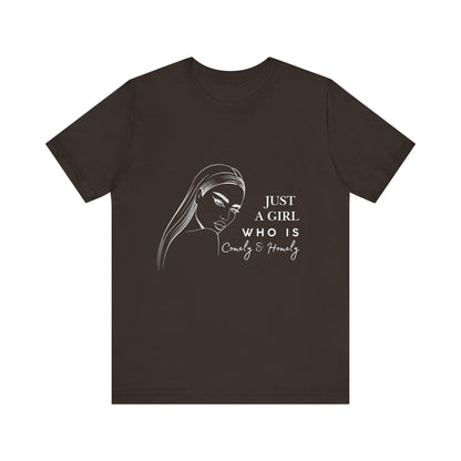 Stylish Unisex Tee - Just a Girl Who is Comely & Homely | Casual Wear, Gift for Her, Everyday Fashion, Trendy Apparel, Graphic Tee