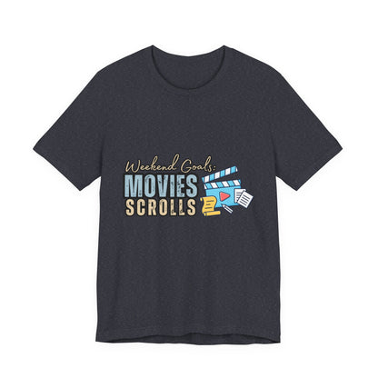 Weekend Vibes Movies Scrolls Tee - Unisex Jersey Short Sleeve Shirt for Movie Lovers, Casual Wear, Gifting, Relaxing Nights, Fun Movie [...]