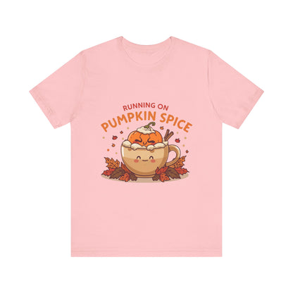 Pumpkin Spice Tee { Thanksgiving Top | Sarcastic Quote | Halloween T-Shirt | Funny Shirt | Gift T-Shirt