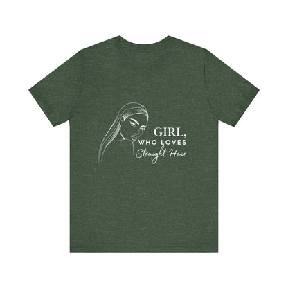 Girl Who Loves Straight Hair Tee, Unisex T-Shirt, Fashion Tee, Hair Lover Gift, Casual Outfit, Trendy Style