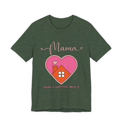 Mama's Heart Unisex Tee - Perfect for Mother's Day, Birthday, Family Gatherings, Love, Home