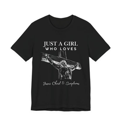 Just a Girl Who Loves Jesus Tee, Christian T-Shirt, Faith-Based Apparel, Inspirational Gift, Religious Fashion