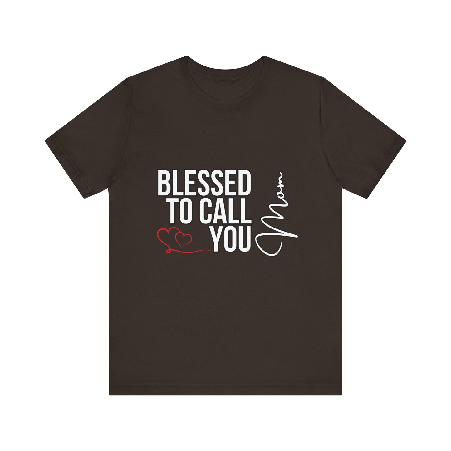 Blessed to Call You Mom Unisex Tee, Family Gift, Comfort T-Shirt, Everyday Wear, Celebratory Apparel