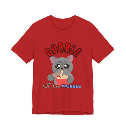 Thanksgiving Cat T-Shirt - Gobble till You Wobble Tee, Cute Graphic Tee, Unisex Casual Top, Thanksgiving Gift, Holiday Apparel