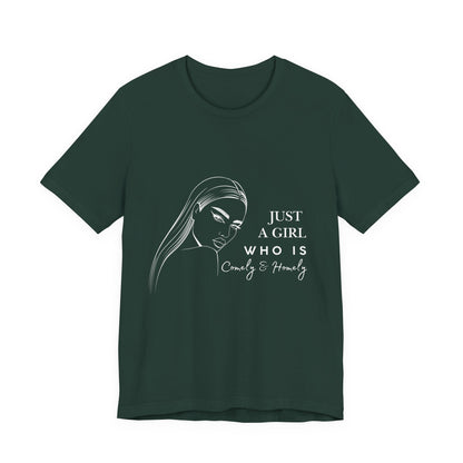 Stylish Unisex Tee - Just a Girl Who is Comely & Homely | Casual Wear, Gift for Her, Everyday Fashion, Trendy Apparel, Graphic Tee