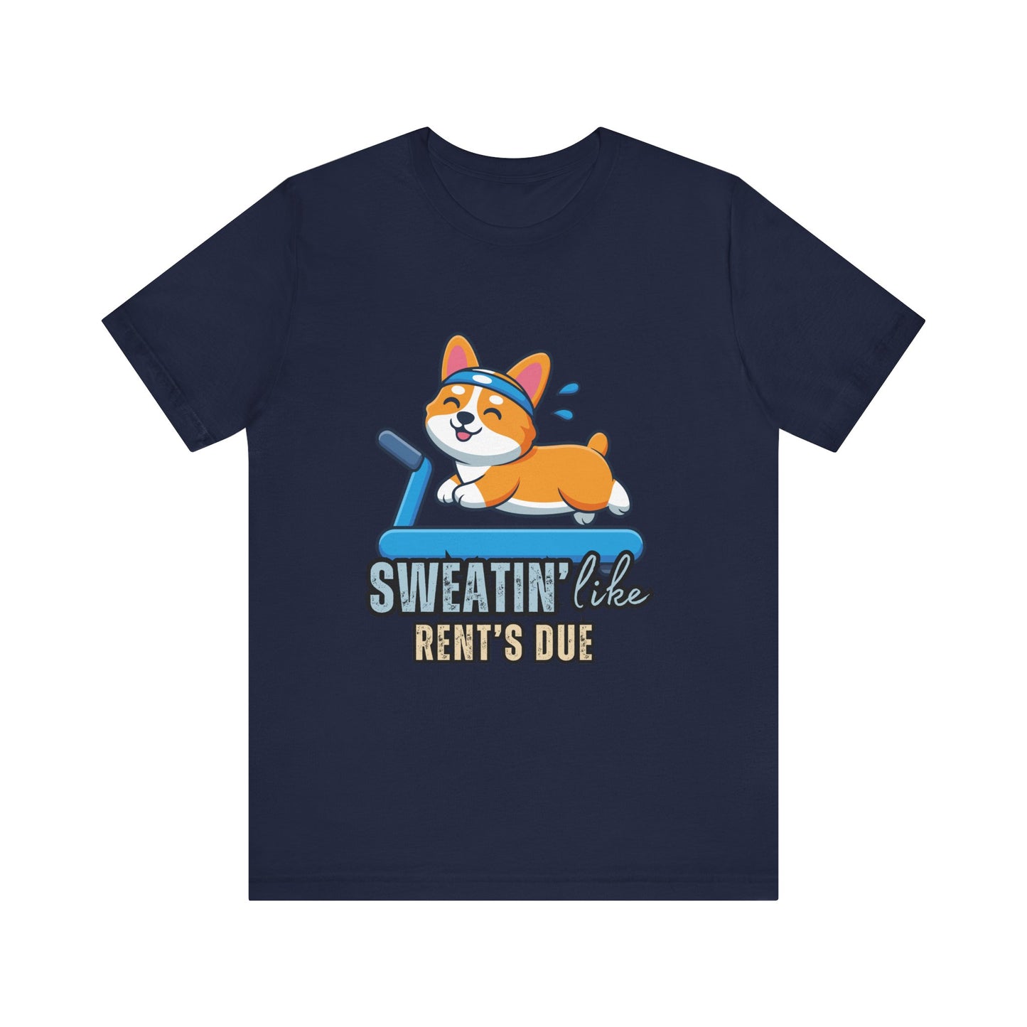 Funny Corgi Workout Tee - 'Sweatin' Like Rent's Due', Gift for Dog Lovers, Pet Enthusiasts, Gym Enthusiasts, Humor T-Shirt, Casual Clothing