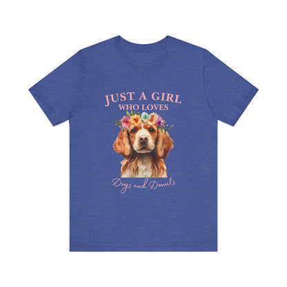 Just a Girl Who Loves Dogs and Donuts Tee, Cute Pet Lover Shirt, Animal Lover Gift, Dog Mom Apparel, Fun Casual Wear