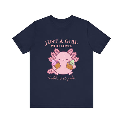 Cute Foodie Shirt for Girls - Just a Girl Who Loves Chocolates & Cupcakes, Fun Casual Tee, Gift for Food Lovers, Axolotis T-shirt