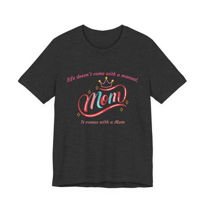 Mom Life Unisex Tee - Celebrating Moms, Perfect Gift for Mother's Day, Family Gatherings, Funny Mom Shirt, Casual Wear, Gift for Moms