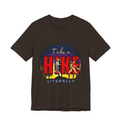 Funny Hiking Tee - Take a Hike Literally, Outdoor Adventure Shirt, Gift for Hikers, Summer Casual Wear, Unisex Jersey Tee