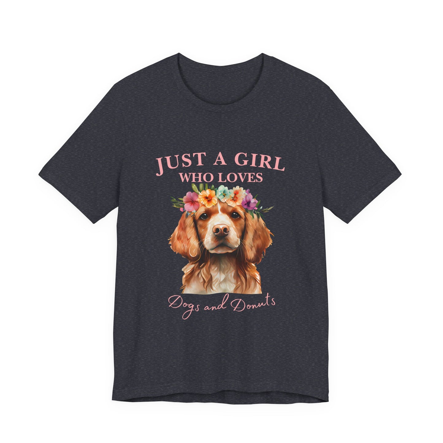 Just a Girl Who Loves Dogs and Donuts Tee, Cute Pet Lover Shirt, Animal Lover Gift, Dog Mom Apparel, Fun Casual Wear