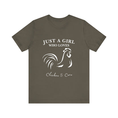 Country Chick Tee: Just a Girl Who Loves Chickens & Corn, Farm Life T-Shirt, Gift for Farmers, Summer Style, Cute Animal Shirt