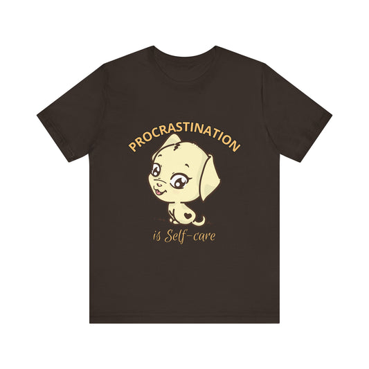 Procrastination is Self-Care Tee, Unisex Fashion T-Shirt, Cute Dog Graphic Tee, Relaxation Gift, Daily Comfort Top
