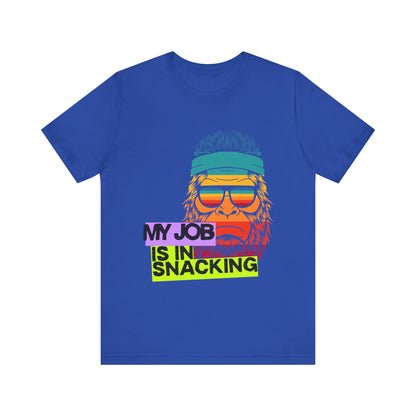 Funny Snack Lover Tee, Humorous Gift for Foodies, Unisex Graphic Shirt, Job in Snacking T-Shirt, Quirky Apparel for All Occasions, Gamer Tee