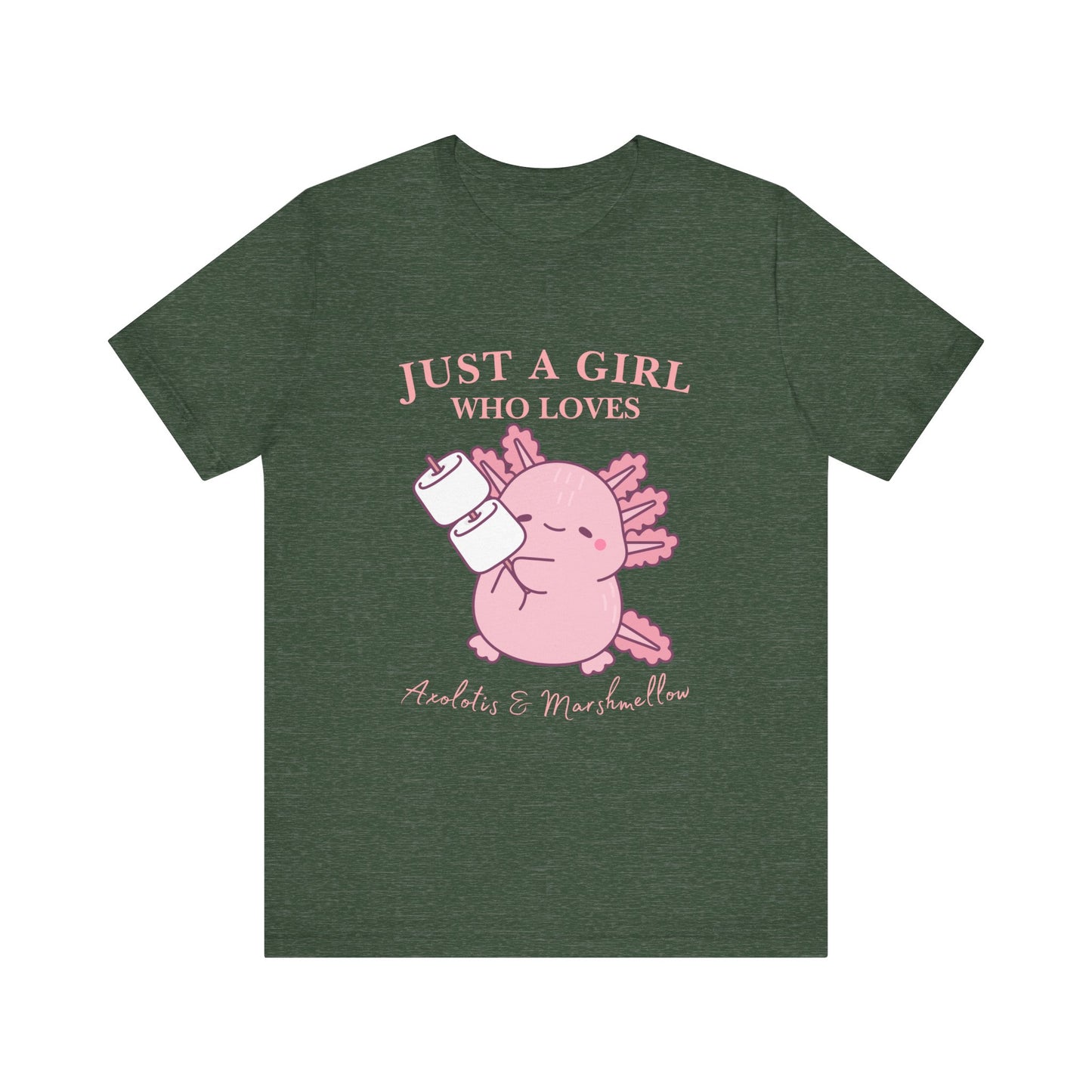 Just a Girl Who Loves Axolotls Tee, Cute Graphic T-Shirt, Unisex Casual Wear, Animal Lovers Gift, Birthday Present, Axolotis and Marshmellow