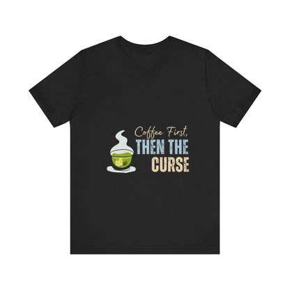 Coffee First Unisex Tee - Perfect for Coffee Lovers, Gift for Baristas, Funny Coffee T-Shirt, Casual Wear, Unique Gift Idea