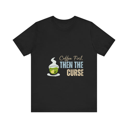 Coffee First Unisex Tee - Perfect for Coffee Lovers, Gift for Baristas, Funny Coffee T-Shirt, Casual Wear, Unique Gift Idea