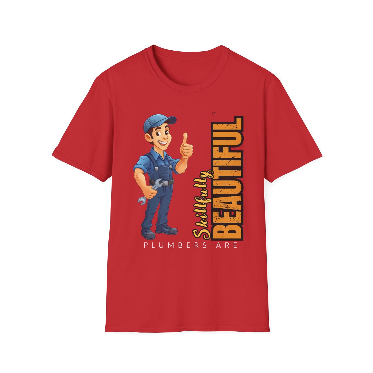 Plumber T-Shirt with Skillfully Beautiful Design, Funny Work T-Shirt, Great for Mechanics, Birthdays, or Casual Wear