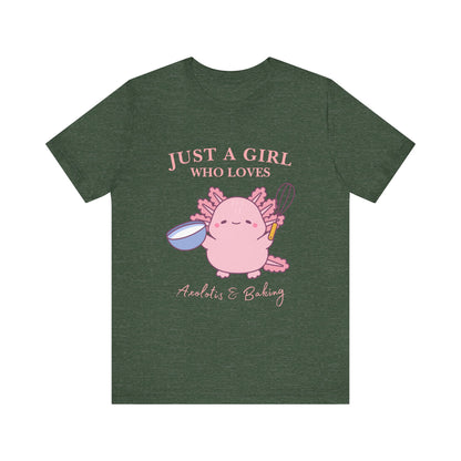 Cute Baking T-Shirt for Girls | Just a Girl Who Loves Baking | Gift for Bakers, Baking Enthusiasts, Cooking Lovers, Foodie Outfit, Axolotis T-shirt