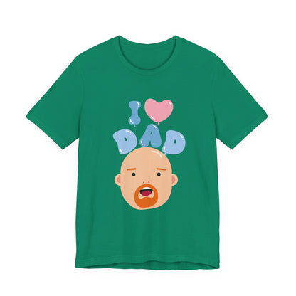 I Love Dad Tee - Perfect Gift for Father's Day, Dad's Birthday, Family Gatherings, Casual Wear, Unisex Jersey Short Sleeve Shirt
