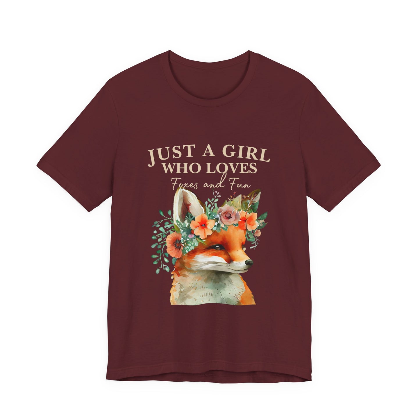 Just a Girl Who Loves Foxes Tee | Cute Animal Lovers Shirt, Gift for Her, Nature Tee, Floral T-Shirt, Birthday Gift