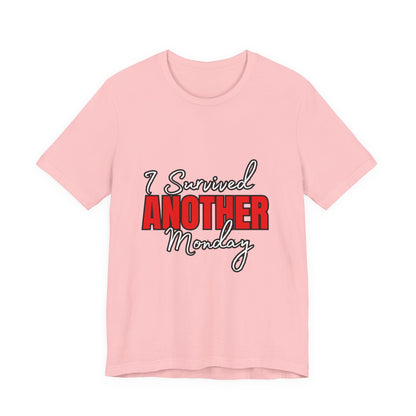 Funny Monday Survival Tee | Unisex T-Shirt | Humor Shirt | Casual Gift | Motivational Wear | Monday Motivation