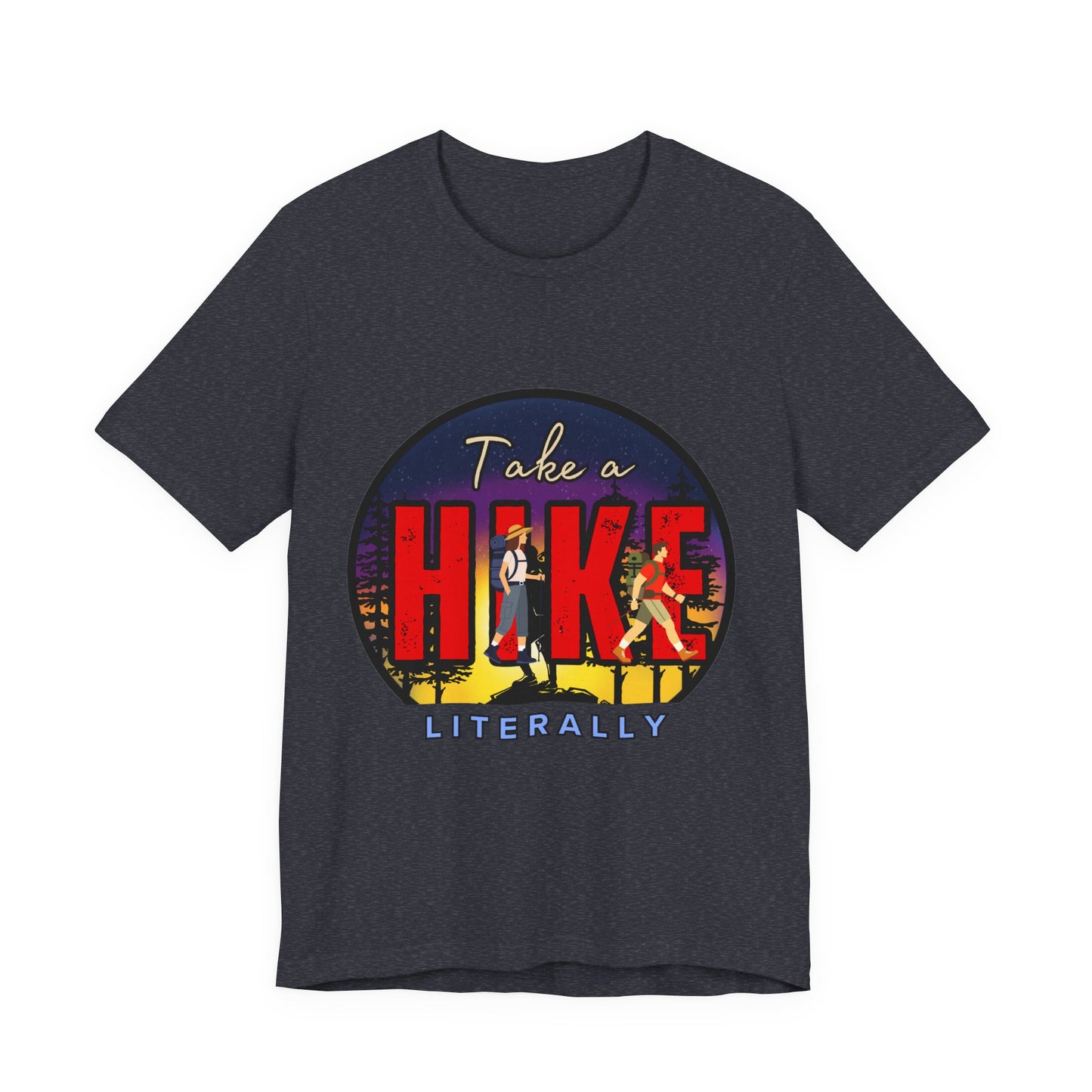 Funny Hiking Tee - Take a Hike Literally, Outdoor Adventure Shirt, Gift for Hikers, Summer Casual Wear, Unisex Jersey Tee