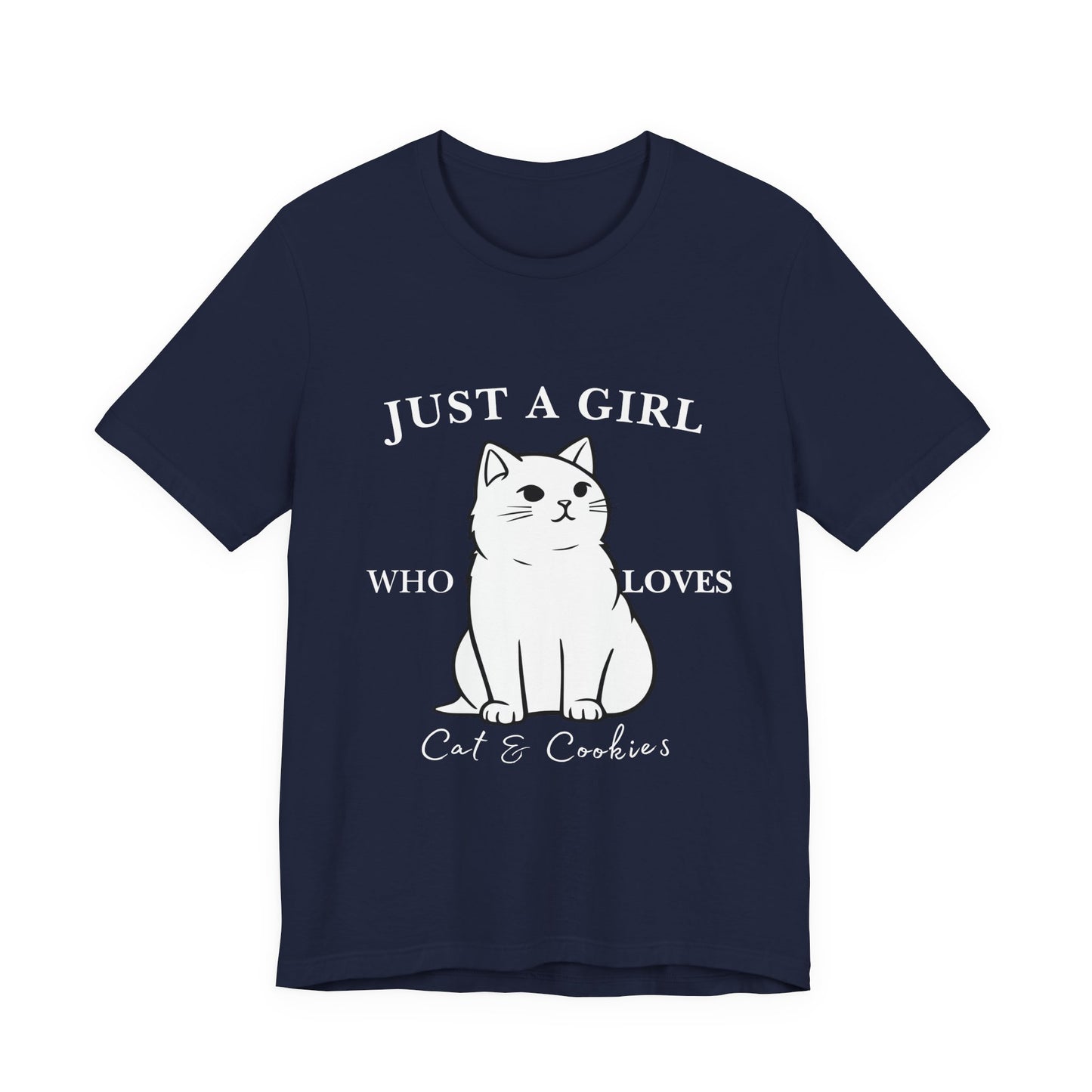 Cat Lover's Tee - 'Just a Girl Who Loves Cats & Cookies', Gift for Cat Mom, Cute Soft T-Shirt, Animal Lover Apparel, Birthday Gift