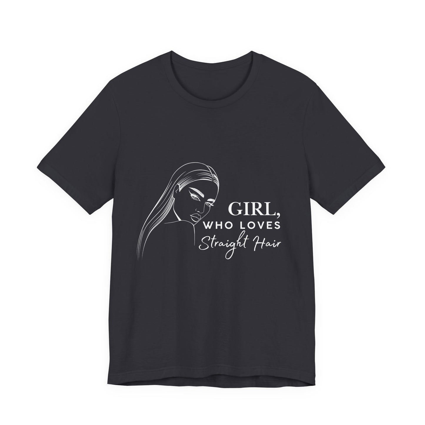 Girl Who Loves Straight Hair Tee, Unisex T-Shirt, Fashion Tee, Hair Lover Gift, Casual Outfit, Trendy Style