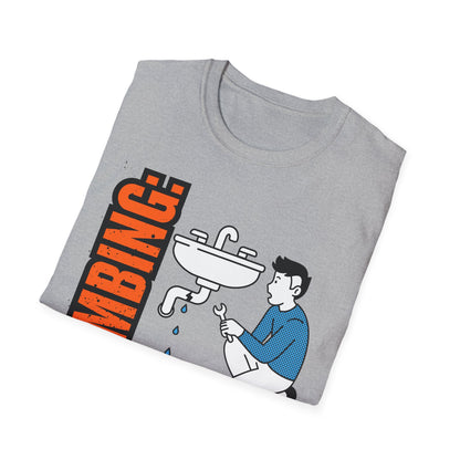 Plumbing Repair Enthusiast T-Shirt, Funny Plumbing Tee, Unisex Humor Shirt, Gifts for Plumbers, Plumbing Shirt, Home Repair Gift