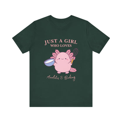 Cute Baking T-Shirt for Girls | Just a Girl Who Loves Baking | Gift for Bakers, Baking Enthusiasts, Cooking Lovers, Foodie Outfit, Axolotis T-shirt