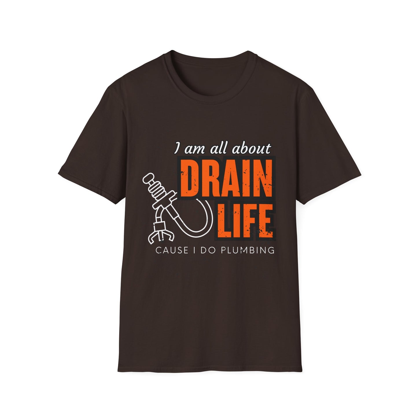 Plumber Drain Life Unisex Softstyle T-Shirt, Funny T-Shirt for Pump Enthusiasts, Cool Casual Wear, Quirky Graphic Tee