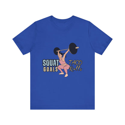 Squat Goals Unisex Jersey Tee, Funny Workout Shirt, Fitness Gift, Gym Apparel, Weightlifting Top, Motivational Tee