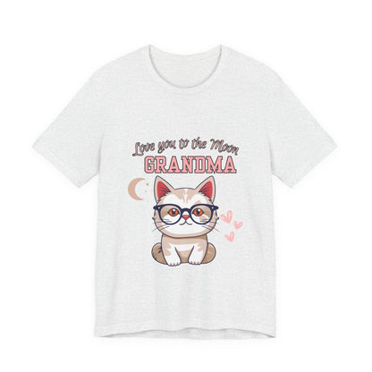 Love You to the Moon Grandma Cat Tee, Cute Cat Shirt, Gift for Grandma, Birthday Tee, Grandparent Gift, Funny Cat T-Shirt