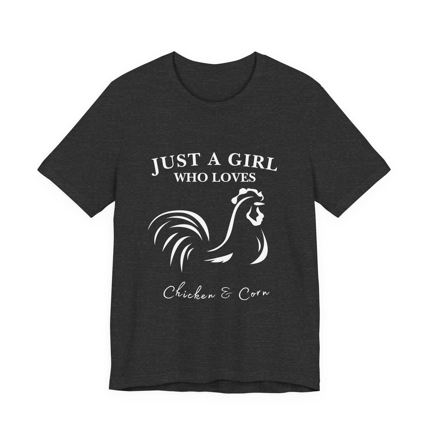Country Chick Tee: Just a Girl Who Loves Chickens & Corn, Farm Life T-Shirt, Gift for Farmers, Summer Style, Cute Animal Shirt